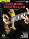 How to Play Rock Lead Guitar (book/Video Online)