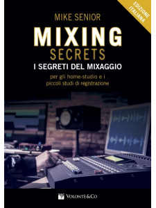 Mixing Secrets - I segreti del mixaggio