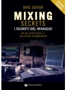 Mixing Secrets - I segreti del mixaggio