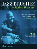 Jazz Brushes for the Modern Drummer (book/Audio/Video Online)