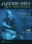 Jazz Brushes for the Modern Drummer (book/Audio/Video)