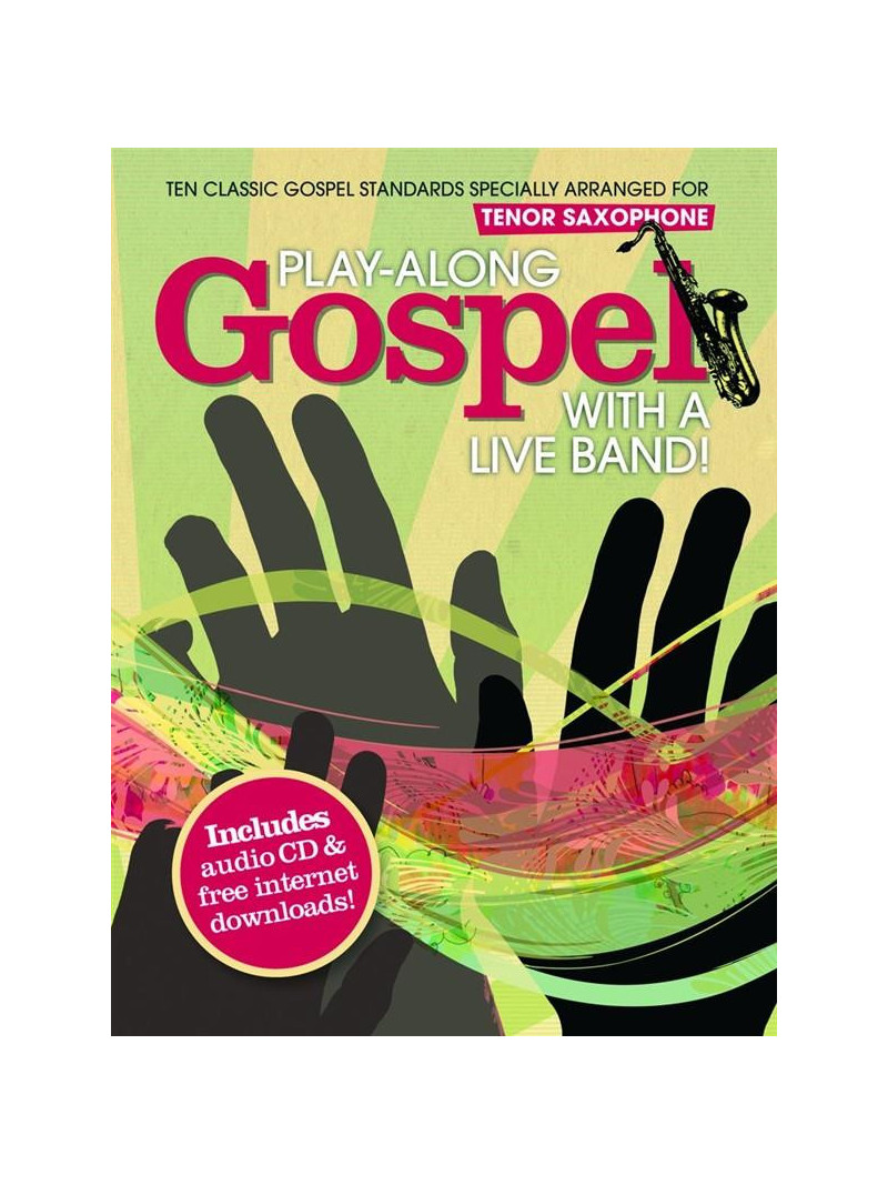 Play-Along Gospel With A Live Band! - Tenor Sax (book/CD)