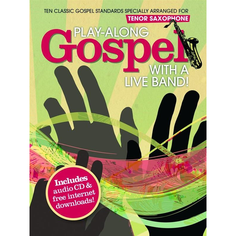 Play-Along Gospel With A Live Band! - Tenor Sax (book/CD)