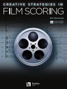 Creative Strategies in Film Scoring (book/Audio and Video Access)