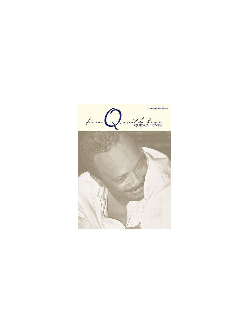 Quincy Jones: From Q With Love