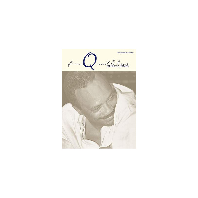 Quincy Jones: From Q With Love