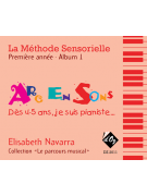 La Methode Sensorielle, Première Annee, Album 1 Piano