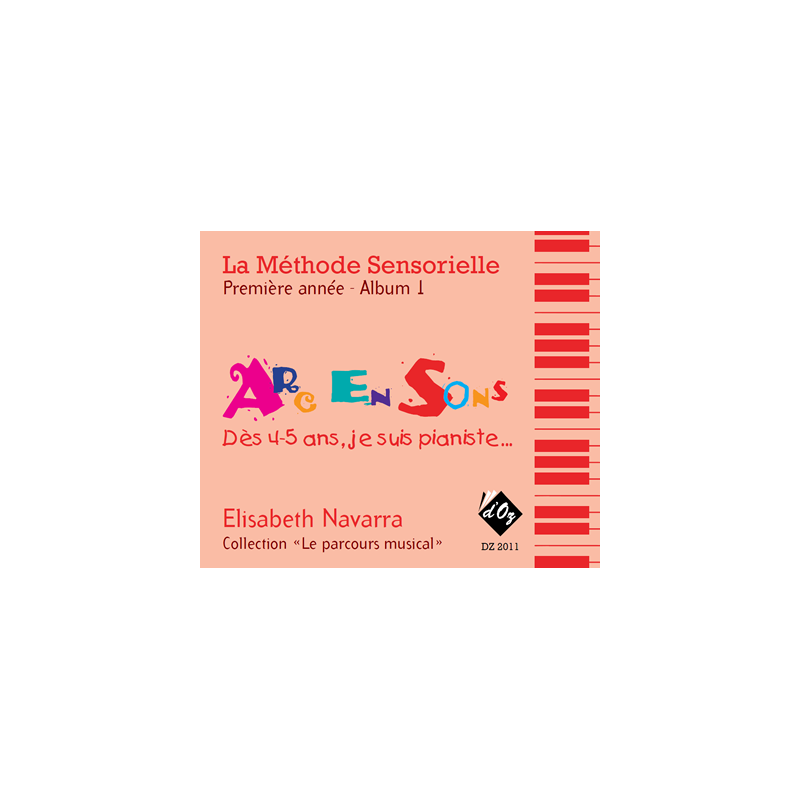 Methode Sensorielle, Première Annee, Album 1 Piano