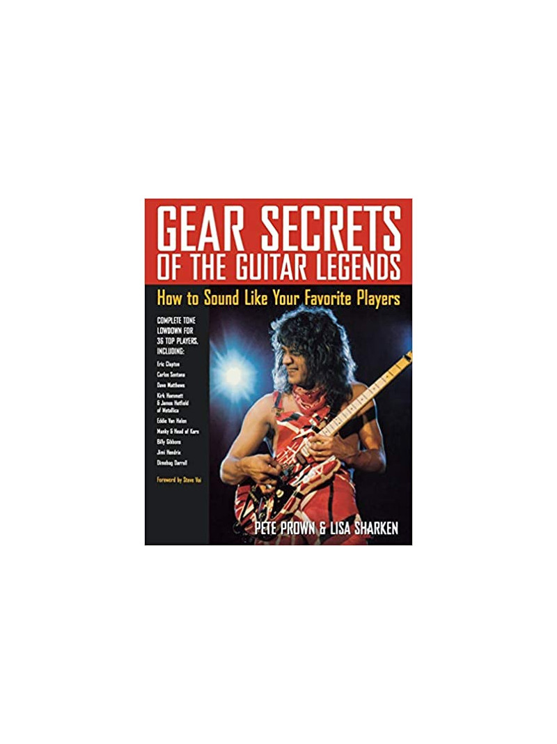 Gear Secrets of the Guitar Legends