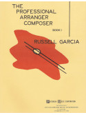 The Professional Arranger Composer - Book 1