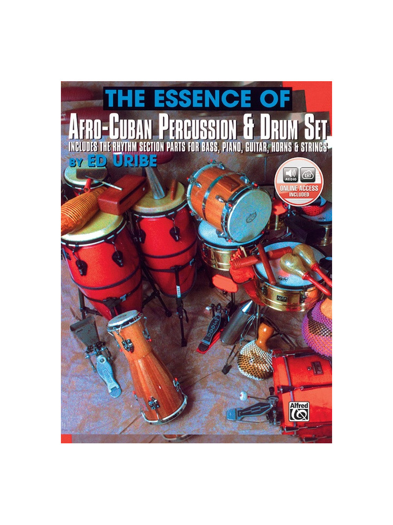 The Essence of Afro-Cuban Percussion & Drum Set (book/2 CD)