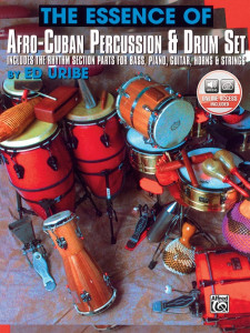 The Essence of Afro-Cuban Percussion & Drum Set (book/2 CD)