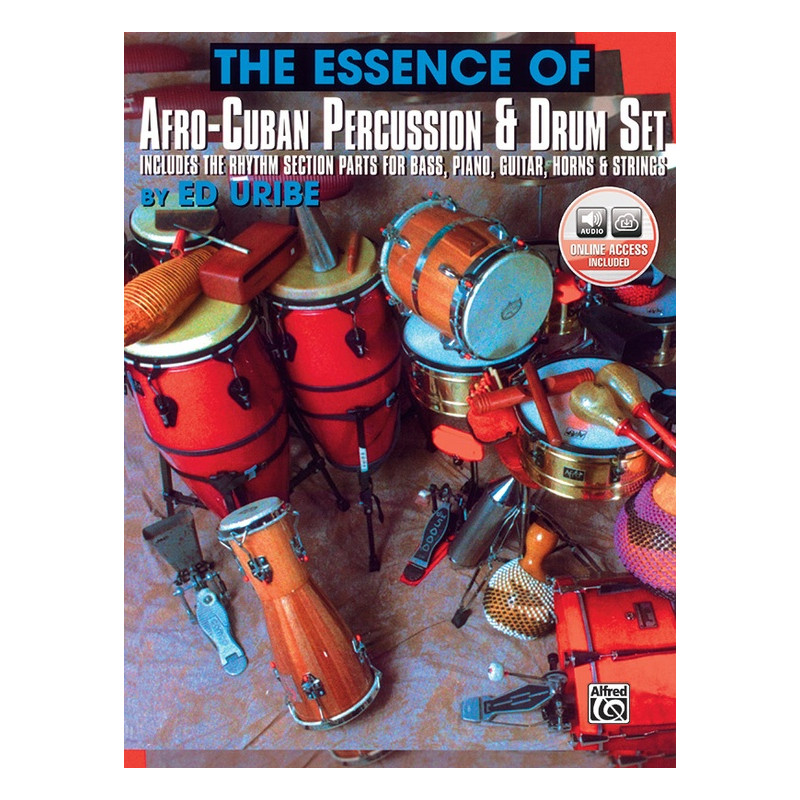 The Essence of Afro-Cuban Percussion & Drum Set (book/2 CD)