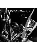 Jazz Zoom: Carryin' It On: Photos & Interviews