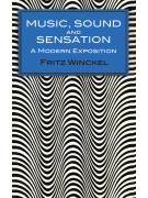 Music, sound and sensation-a modern exposure