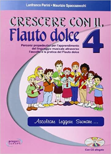 Crescere con il Flauto dolce 4 (libro/CD)