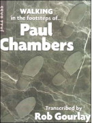 Walking in the Footsteps of Paul Chambers