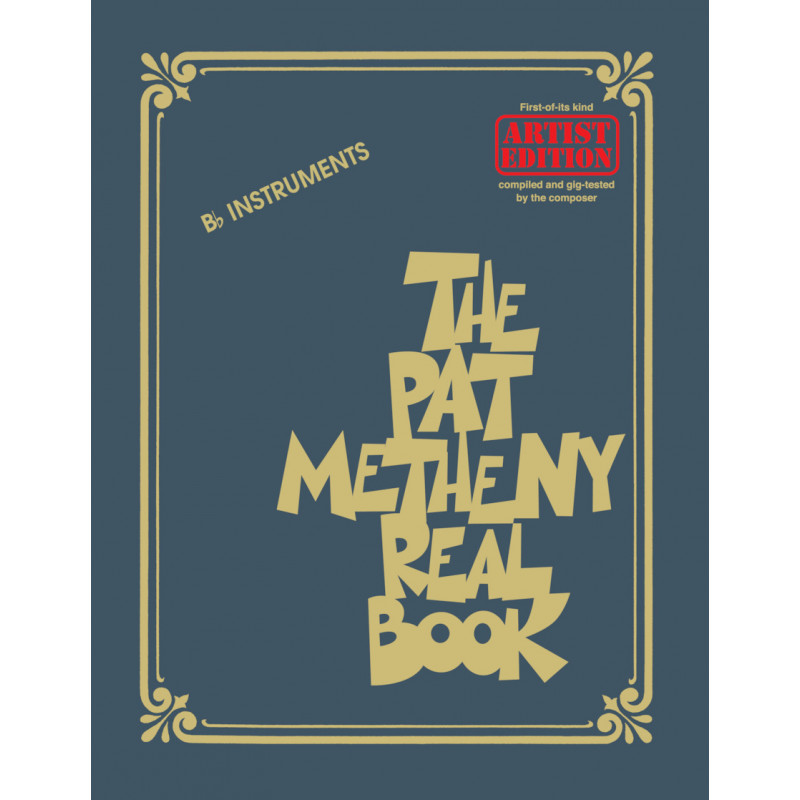 The Pat Metheny Real Book (Bb Instruments)