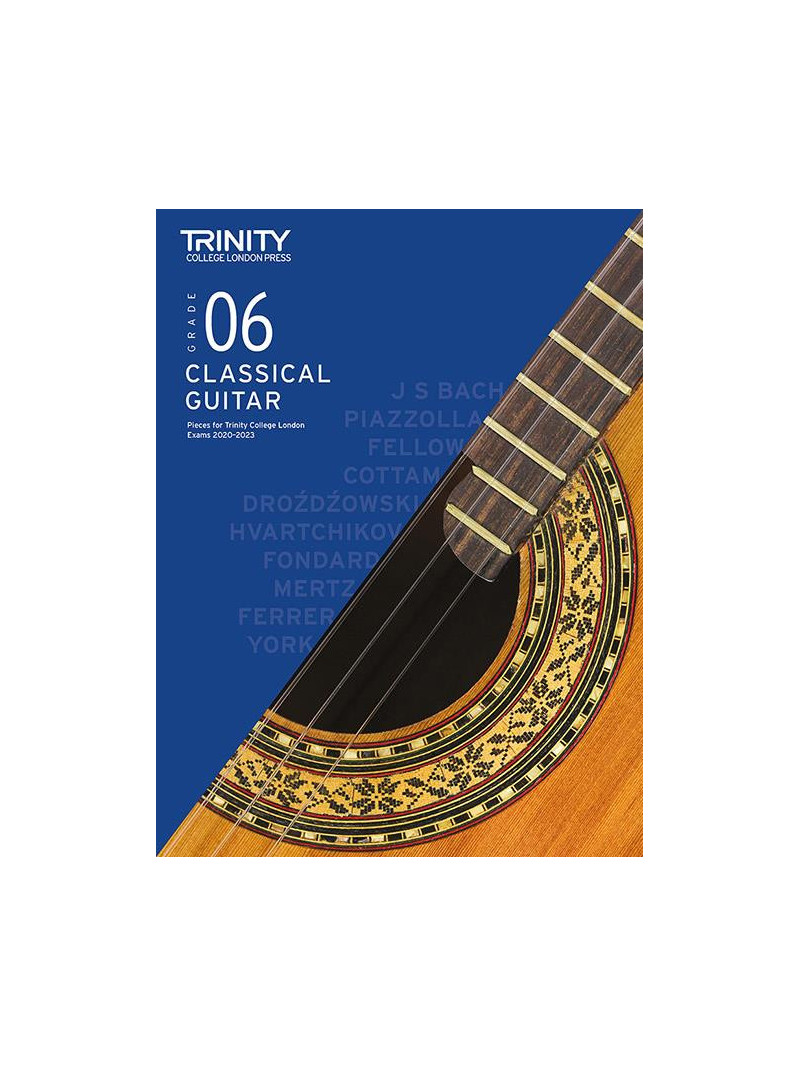 Trinity College London: Classical Guitar Grade 6 - 2020-2023
