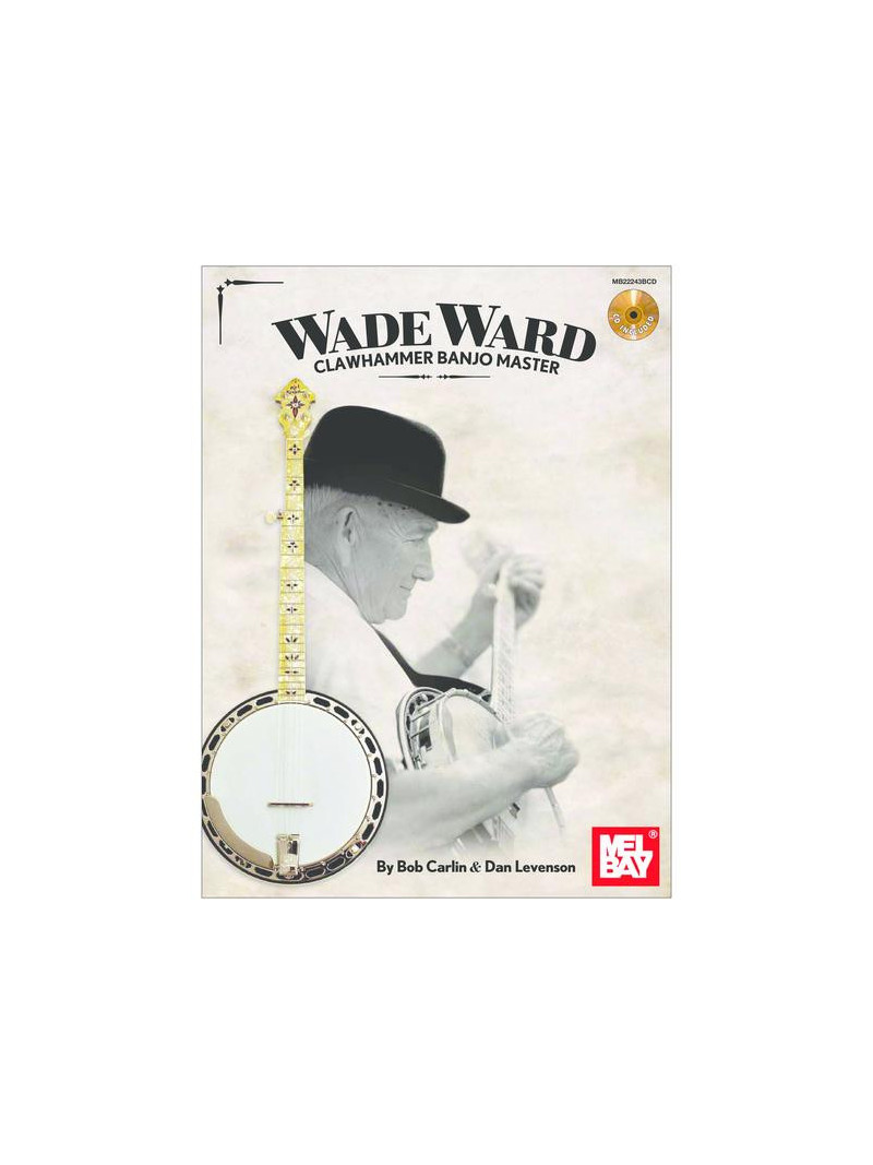 Wade Ward - Clawhammer Banjo Master (book/CD)