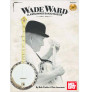 Wade Ward - Clawhammer Banjo Master (book/CD)