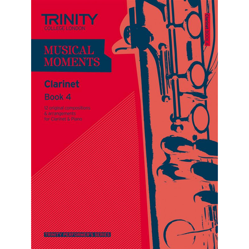 Musical Moments Clarinet Book 4 (Score & Part)