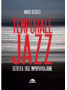 Temporale jazz. Estetica dell’improvvisazione