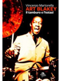 Art Blakey: il tamburo e l'estasi