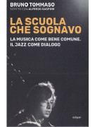 La scuola che sognavo