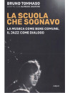 La scuola che sognavo