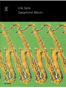 Erik Satie: Saxophone Album