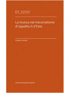 La musica nel mecenatismo di Ippolito II d'Este