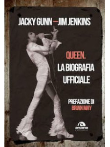 Queen. La biografia ufficiale