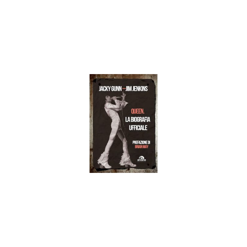 Queen. La biografia ufficiale