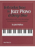 Introduction to Jazz Piano: A Deep Dive (book/Audio Online)