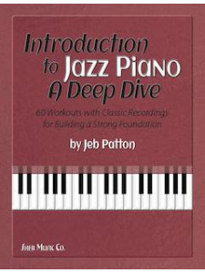 Introduction to Jazz Piano: A Deep Dive (book/Audio Online)