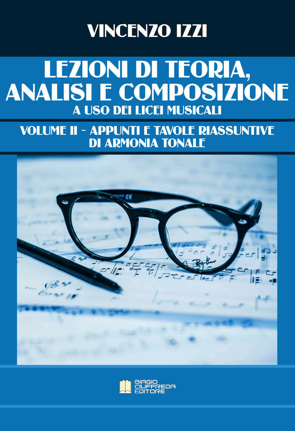 Lezioni di teoria, analisi e composizione - Volume 2