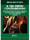 Il mio primo contrabbasso. Metodo per autodidatta. Vol. 1