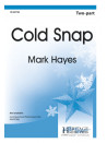Cold Snap (Choral two-part)