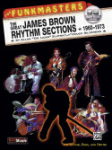 The Funkmasters: the Great James Brown Rhythm Sections 1960-1973 (book & Online Audio)