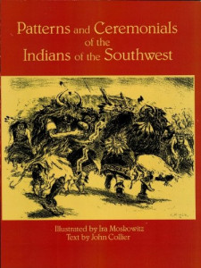 Patterns and Ceremonials of the Indians of the Southwest