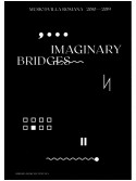 Imaginary bridges. Music@villaromana 2010-2019