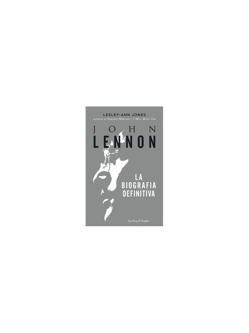 John Lennon. La biografia definitiva