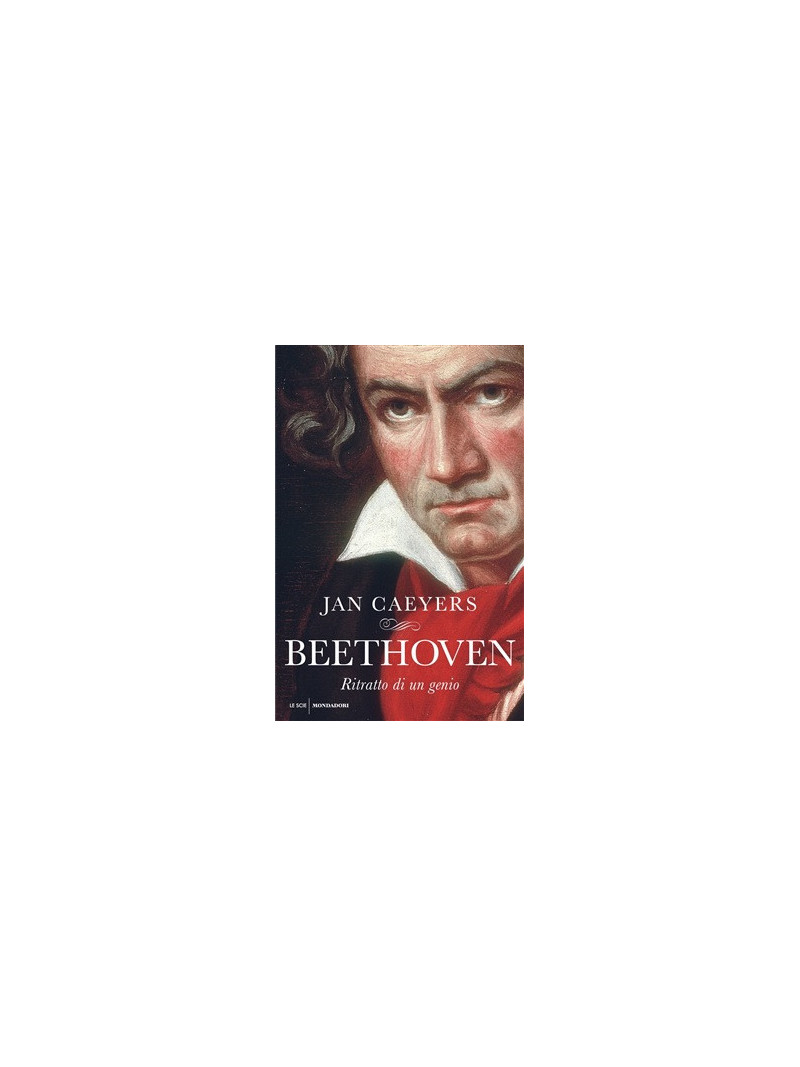 Beethoven. Ritratto di un genio