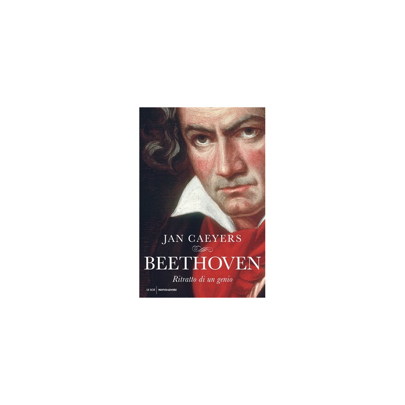Beethoven. Ritratto di un genio