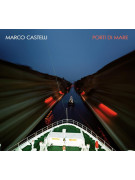 Marco Castelli - Porti di mare (CD)