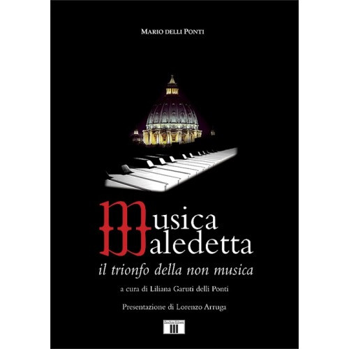 Musica Maledetta. Il trionfo della non musica