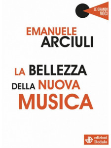La bellezza della nuova musica