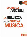 La bellezza della nuova musica