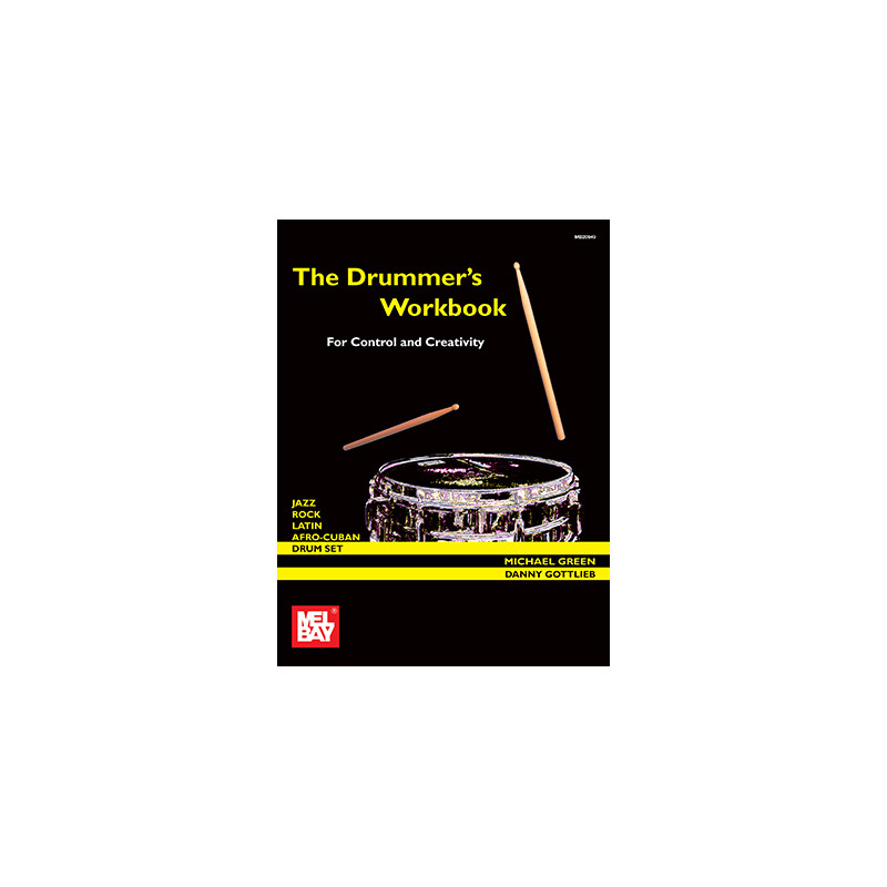The Drummer's Workbook: Control & Creativity 